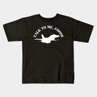 TALK TO ME GOOSE Kids T-Shirt